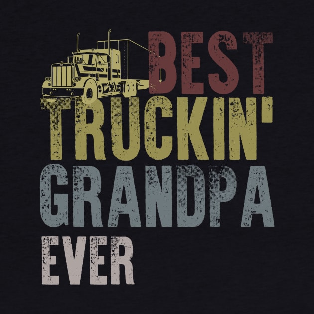 Best Truckin' Grandpa Ever by boltongayratbek